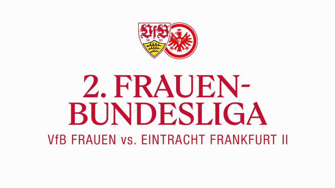Live: VfB Frauen - Eintracht Frankfurt II