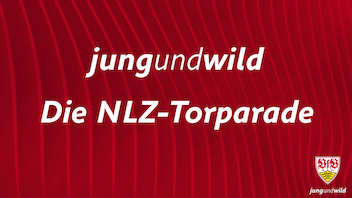 Die NLZ-Torparade vom 11. - 12. September