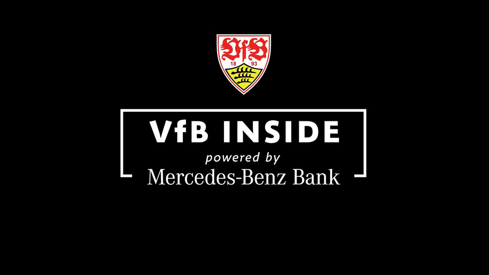 VfB INSIDE – powered by Mercedes-Benz Bank, Folge 1 