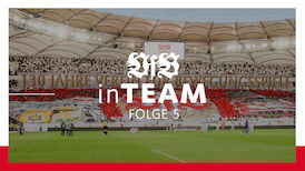 VfB inTeam – Zusammen | Folge 5 