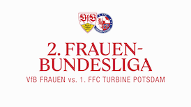 Live: VfB Frauen - 1. FFC Turbine Potsdam