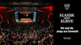 Kurvenklassiker live: Wir sind die Jungs aus Cannstatt | Klassik trifft Kurve